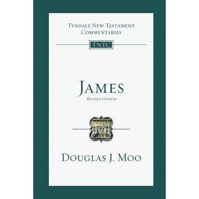 James - (Tyndale New Testament Commentaries) 2nd Edition by  Douglas J Moo (Paperback)