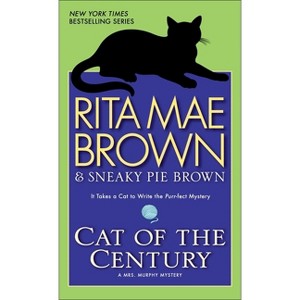 Cat of the Century - (Mrs. Murphy) by  Rita Mae Brown (Paperback) - 1 of 1