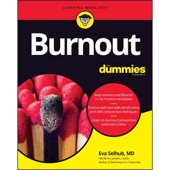Burnout for Dummies - by  Eva M Selhub (Paperback)
