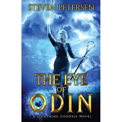 The Eye of Odin - by  Steven Petersen (Paperback)