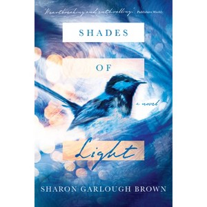 Shades of Light - by  Sharon Garlough Brown (Paperback) - 1 of 1