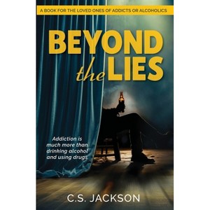 Beyond the Lies - by  C S Jackson (Paperback) - 1 of 1