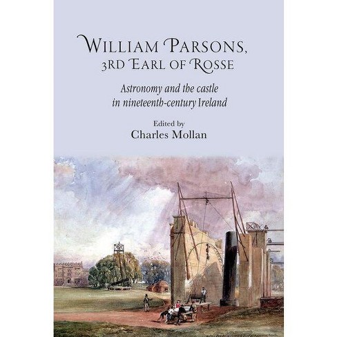 William Parsons, 3rd Earl Of Rosse - (royal Dublin Society - Science ...