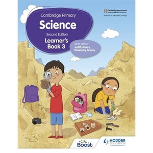 Cambridge Primary Science Learner's Book 3 Second Edition - by  Rosemary Feasey & Deborah Herridge (Paperback) - 1 of 1
