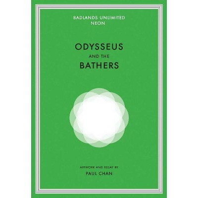 Paul Chan: Odysseus and the Bathers - (Hardcover)