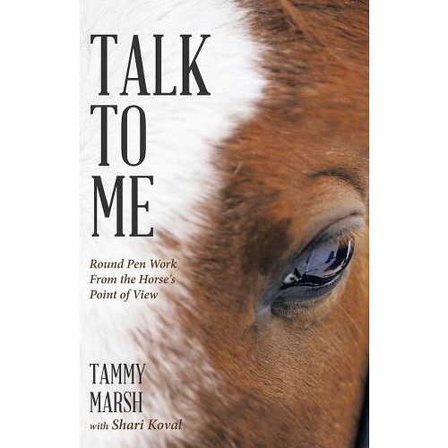 Talk to Me - by Tammy Marsh (Paperback)