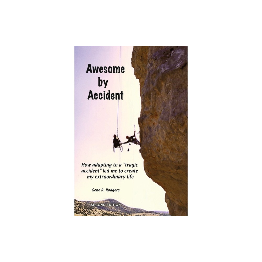 Awesome by Accident - by Gene R Rodgers (Paperback)