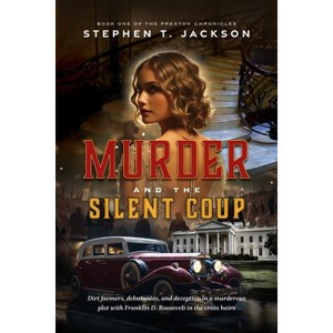 Murder and the Silent Coup - by  Stephen T Jackson (Paperback) - 1 of 1