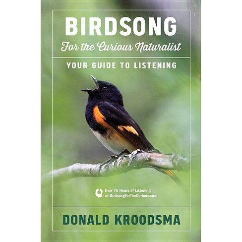 Birdsong For The Curious Naturalist By Donald Kroodsma Hardcover