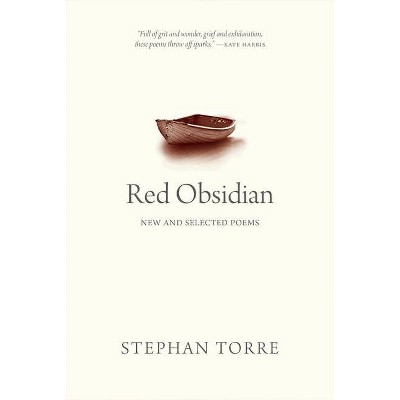 Red Obsidian - (Oskana Poetry & Poetics) by  Stephan Torre (Paperback)