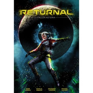 Returnal: Fallen Asteria - by  Gregory Louden & Mikael Haveri & Khalil Osaimi & Igor Lomov (Paperback) - 1 of 1