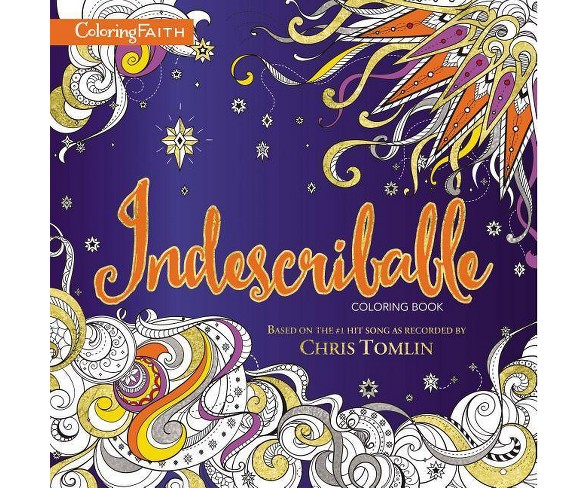 Indescribable Adult Coloring Book - (Coloring Faith)by  Jesse Reeves (Paperback)