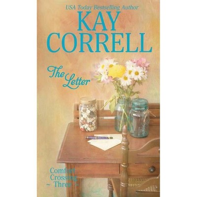 The Letter - (Comfort Crossing) by  Kay Correll (Paperback)