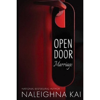 Open Door Marriage - by  Naleighna Kai (Paperback)