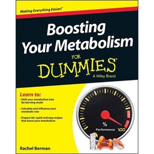 Boosting Your Metabolism for Dummies - by  Rachel Berman (Paperback) - 1 of 1