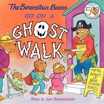 The Berenstain Bears Go on a Ghost Walk - by  Jan Berenstain & Stan Berenstain (Hardcover)