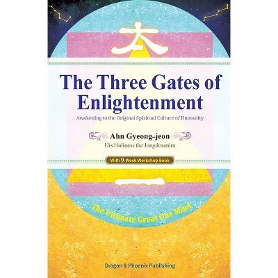 The Three Gates of Enlightenment - by  Gyeong-Jeon Ahn (Paperback)