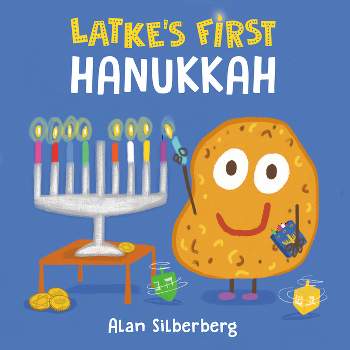 Latke's First Hanukkah - by  Alan Silberberg (Board Book)
