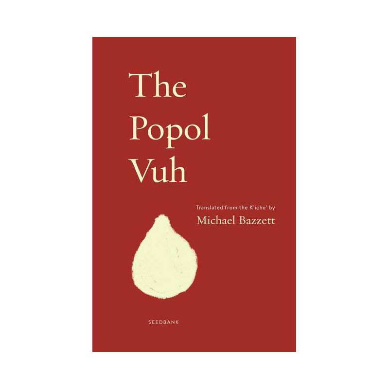 The Popol Vuh - (Seedbank) (Paperback), 1 of 2