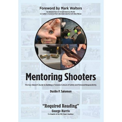 Mentoring Shooters - by  Dustin P Salomon & Mark Walters (Paperback)