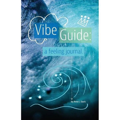 Vibe Guide - by  Anne L Davis (Paperback)