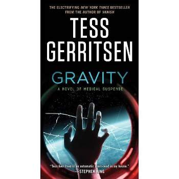 Gravity - by  Tess Gerritsen (Paperback)