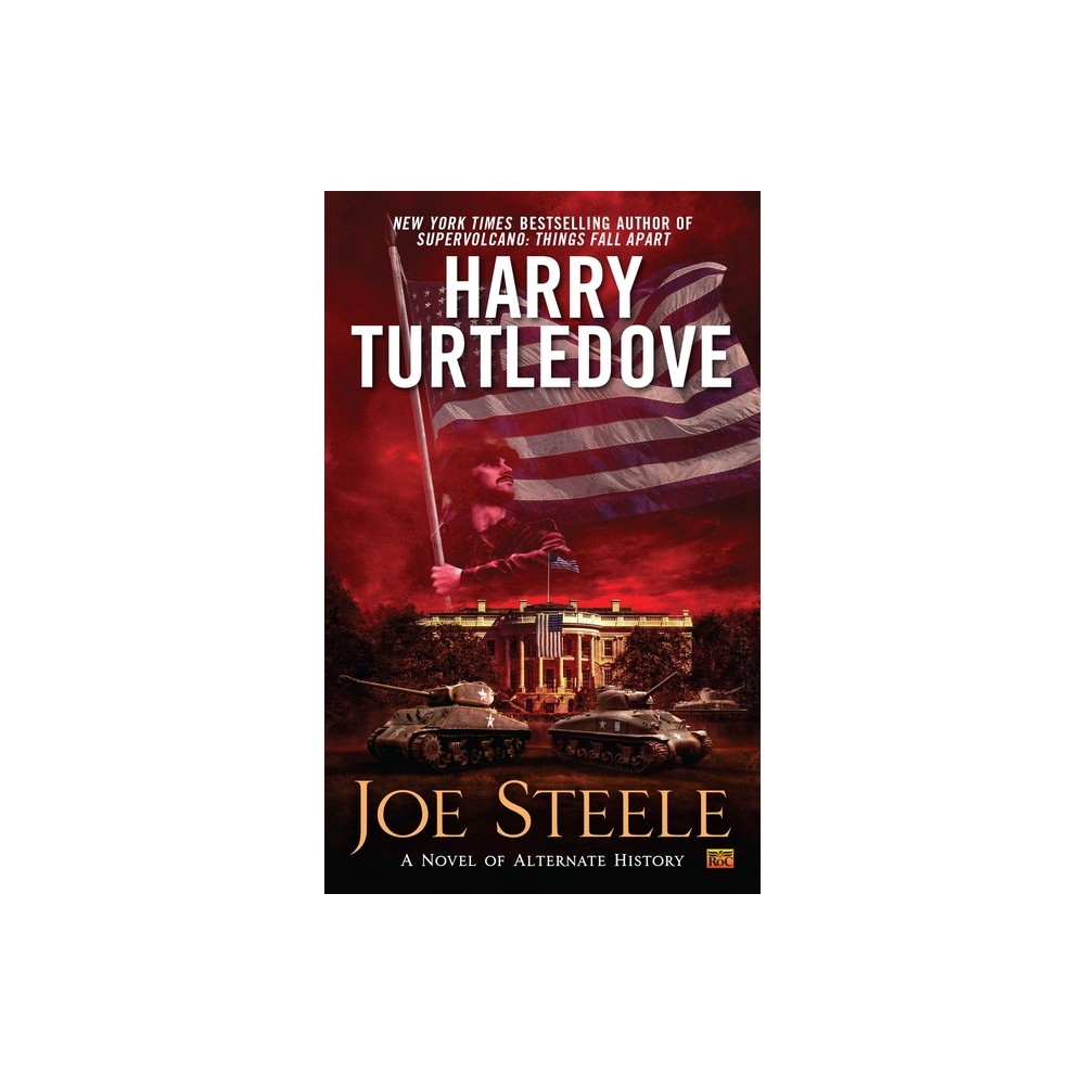 Joe Steele - by Harry Turtledove (Paperback)