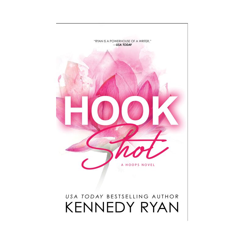 Hook Shot - (Hoops) by  Kennedy Ryan (Paperback), 1 of 4
