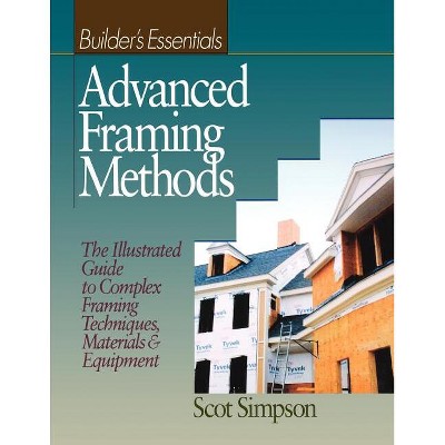 Advanced Framing Methods - (Rsmeans) by  Scot Simpson (Paperback)