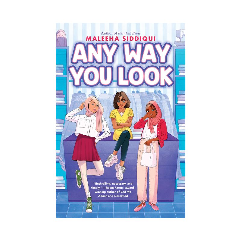 Any Way You Look - by  Maleeha Siddiqui (Hardcover), 1 of 2