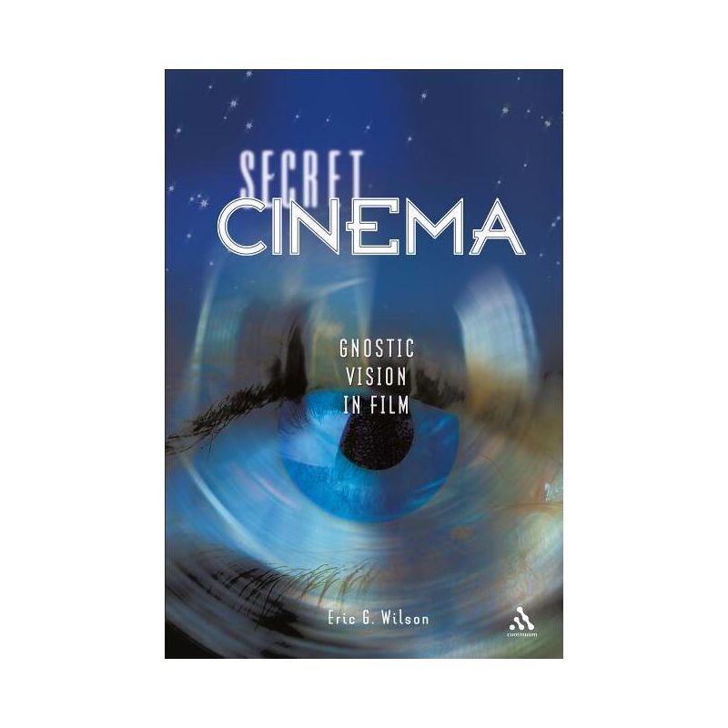 Secret Cinema - Annotated by  Eric G Wilson (Paperback), 1 of 2