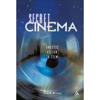 Secret Cinema - Annotated by  Eric G Wilson (Paperback)