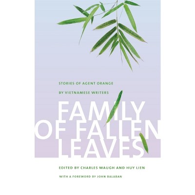 Family of Fallen Leaves - by  Charles Waugh & Huy Lien (Paperback)