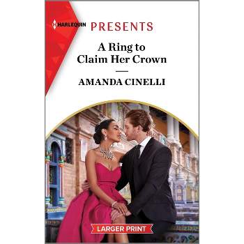 A Ring to Claim Her Crown - Large Print by  Amanda Cinelli (Paperback)