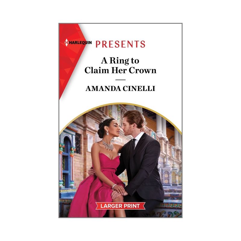 A Ring to Claim Her Crown - Large Print by  Amanda Cinelli (Paperback), 1 of 2