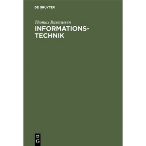 Informationstechnik - by  Thomas Rasmussen (Hardcover) - 1 of 1