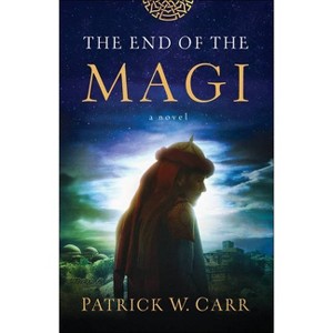 End of the Magi - (Paperback) - 1 of 1