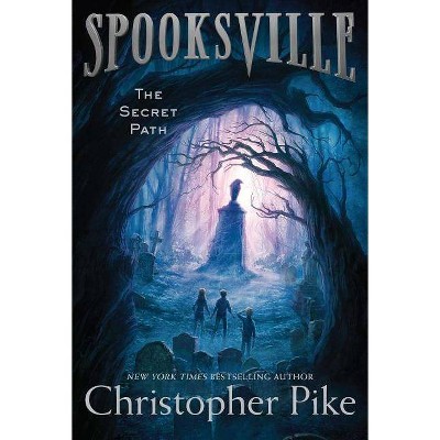 The Secret Path, 1 - (Spooksville) by  Christopher Pike (Paperback)