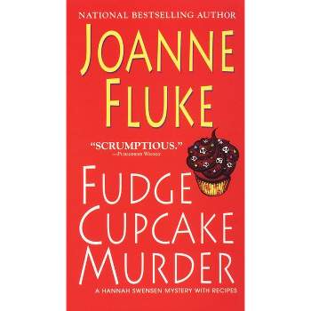 Fudge Cupcake Murder - (Hannah Swensen Mystery) by  Joanne Fluke (Paperback)