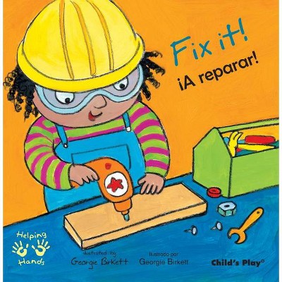 Fix It!/¡A Reparar! - (Paperback)