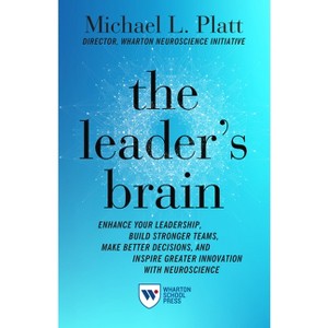 The Leader's Brain - by  Michael Platt (Paperback) - 1 of 1