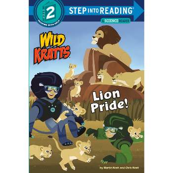 Lion Pride (Wild Kratts) - (Step Into Reading) by  Martin Kratt & Chris Kratt (Paperback)
