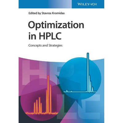 Optimization in HPLC - by  Stavros Kromidas (Paperback)