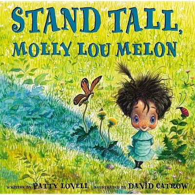 Stand Tall, Molly Lou Melon - by  Patty Lovell (Hardcover)