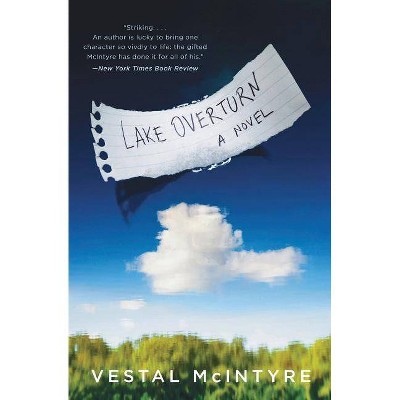 Lake Overturn - by  Vestal McIntyre (Paperback)