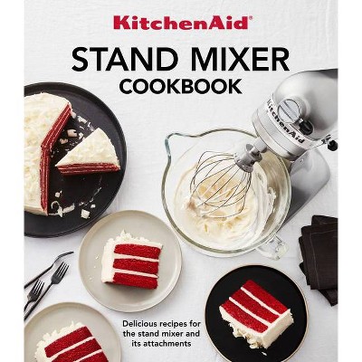 Kitchenaid Stand Mixer Cookbook - by  Publications International Ltd (Paperback)