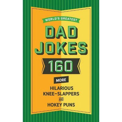 World's Greatest Dad Jokes - by  Abigail F Brown (Hardcover)