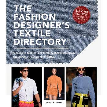 The Fashion Designer's Textile Directory - 2nd Edition by  Gail Baugh (Paperback)