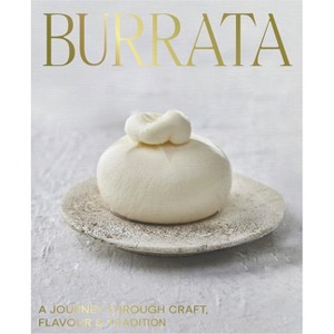 Burrata - by  Giorgio Linguanti (Hardcover) - 1 of 1