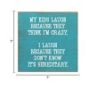 Slickblue Funny Parent Quote Wood Wall Sign – “They Think I’m Crazy” 7x7 Rustic Home Décor, Multiple Color Options - 3 of 3